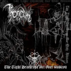 THRONEUM- THE TIGHT DEATHROPE ACT OVER RUBICON